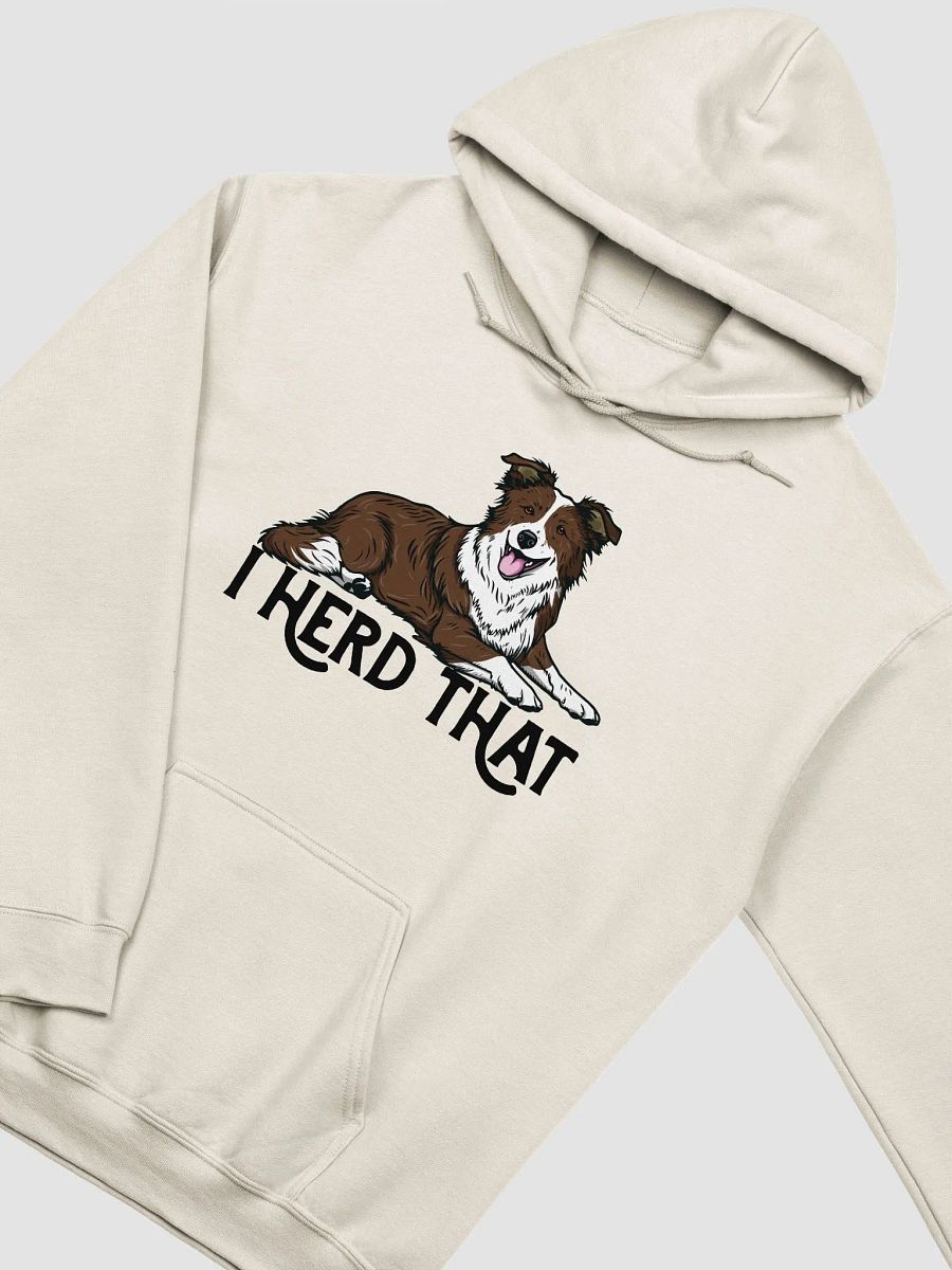 I Herd That Hooded Sweatshirt of a Border Collie (Brown) | Funny Hoodie for Herding Dog Paw-rents product image (19)