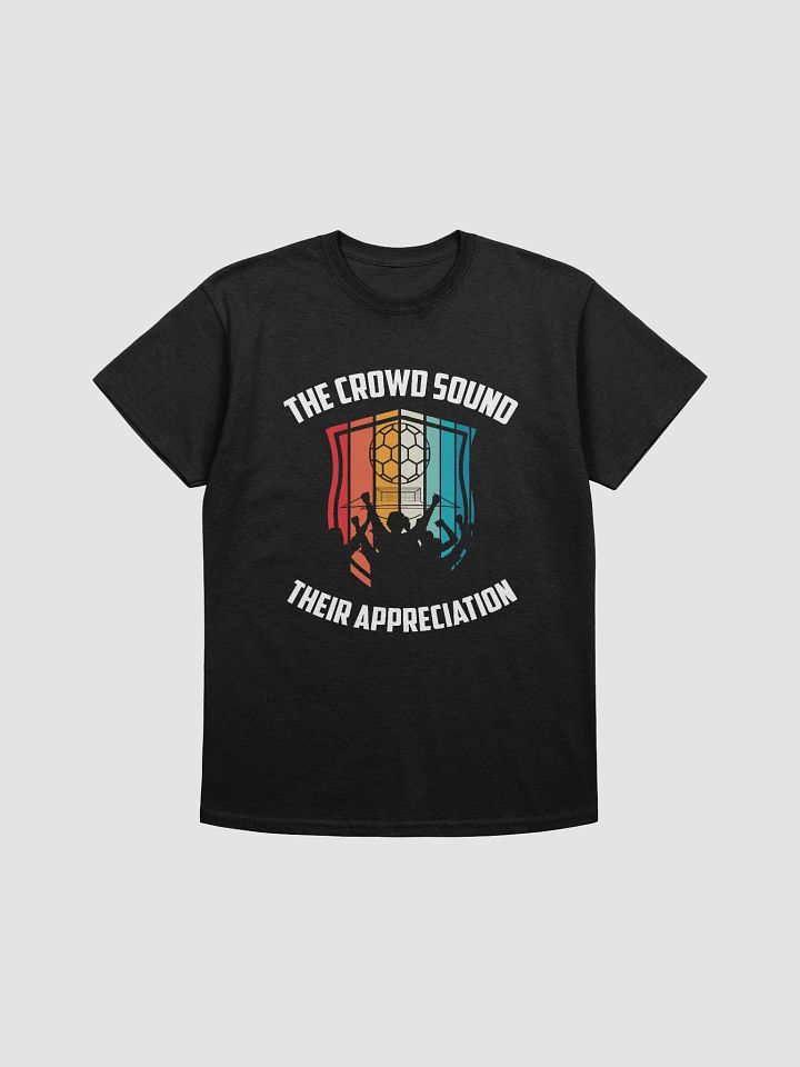 The Crowd Sound Their Appreciation 👏 product image (6)