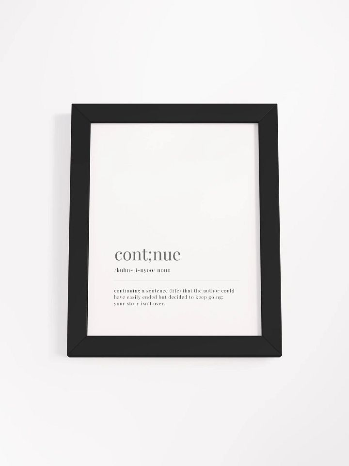 Cont;nue Definition Framed Print product image (1)
