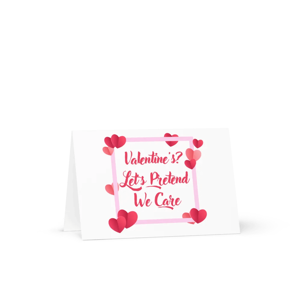 Valentine's? Let's Pretend We Care Card product image (1)
