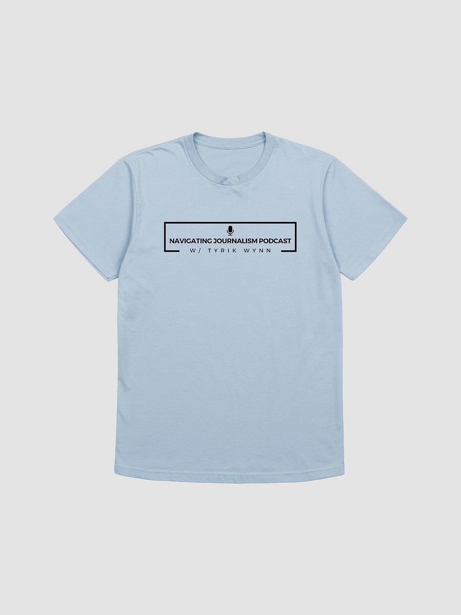 Navigating Journalism Podcast T-Shirt product image (5)