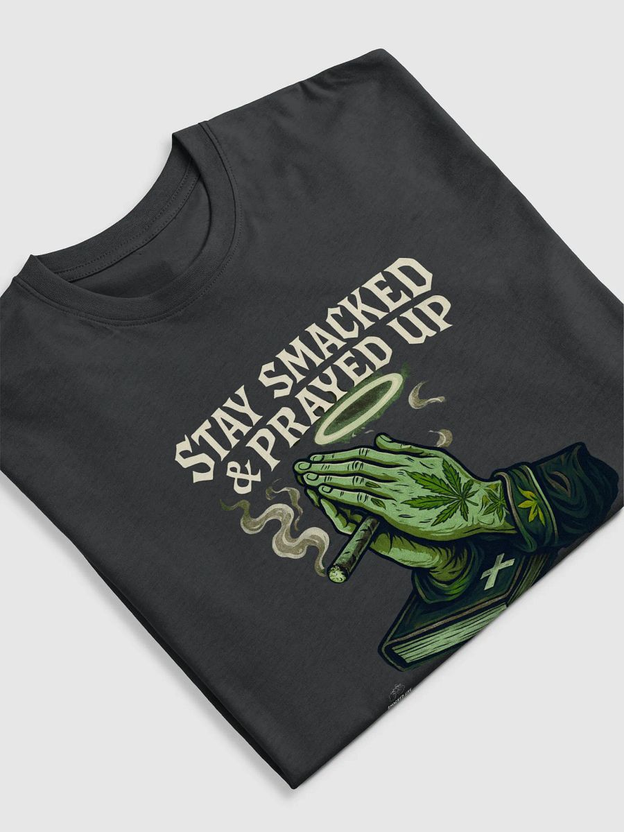 Stoner Tee- Stay Smacked & Prayed Up product image (29)