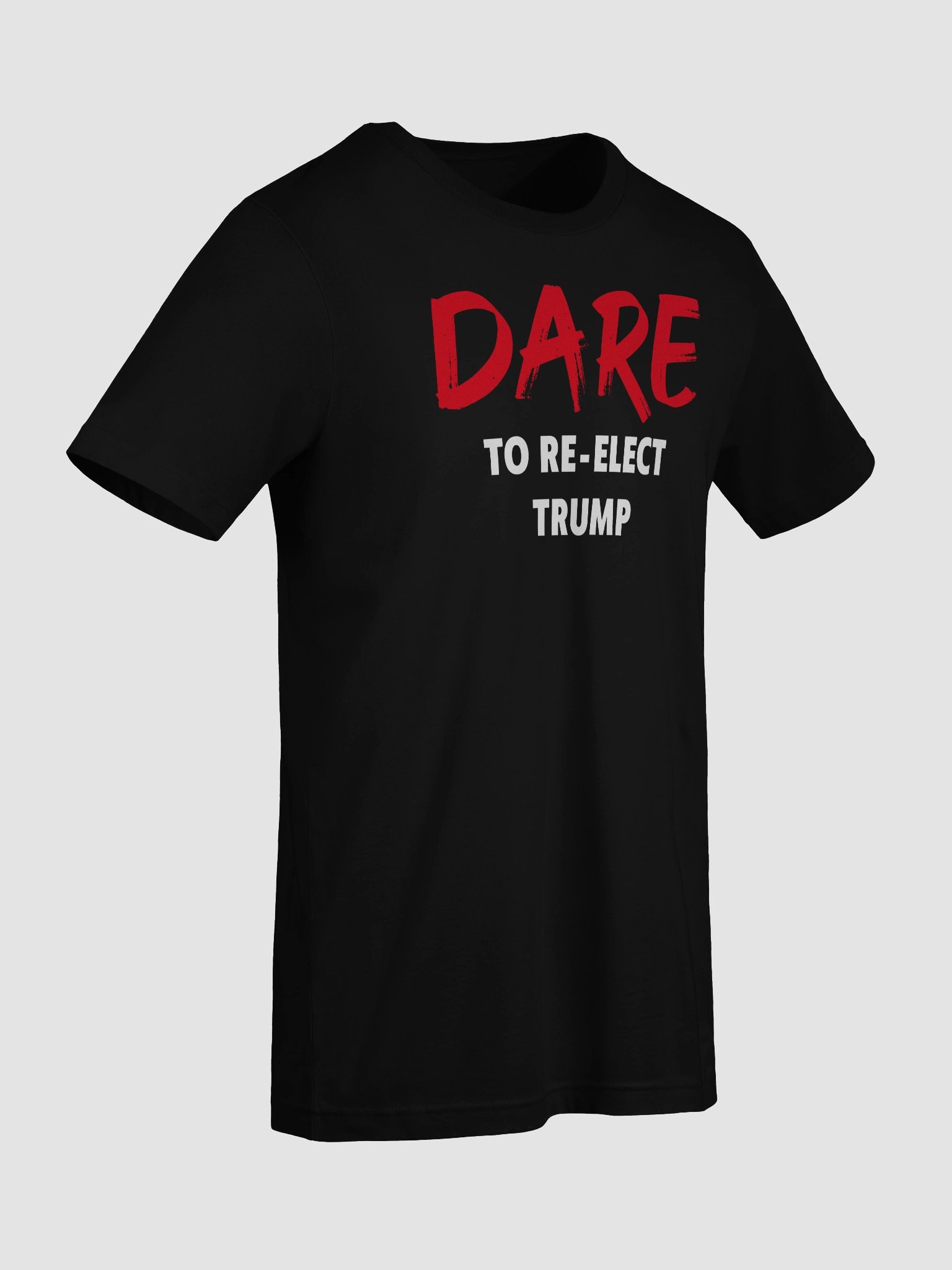 Dare to Re-Elect Trump - Tee product image (33)