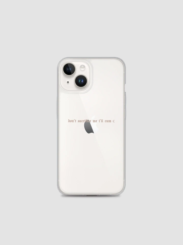'don't sacrifice me I'll cum' iPhone® case (all sizes) VERSION 1 product image (1)