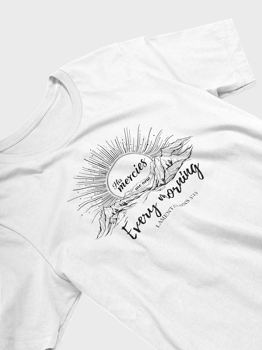 His Mercies Are New Every Morning Christian T-Shirt | Lamentations 3:23 product image (3)