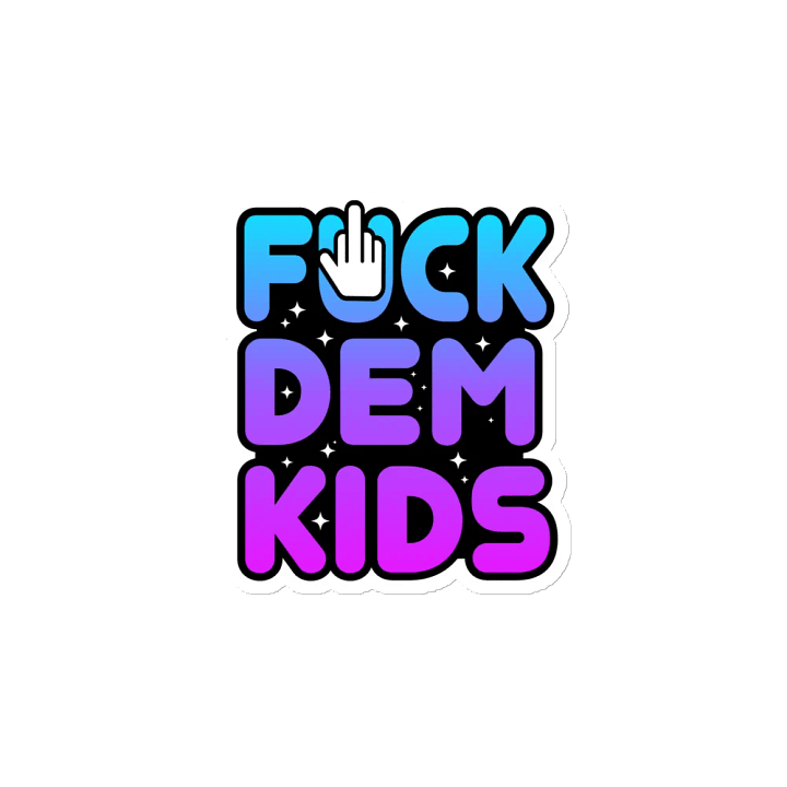 FUCK DEM KIDS MAGNET product image (2)