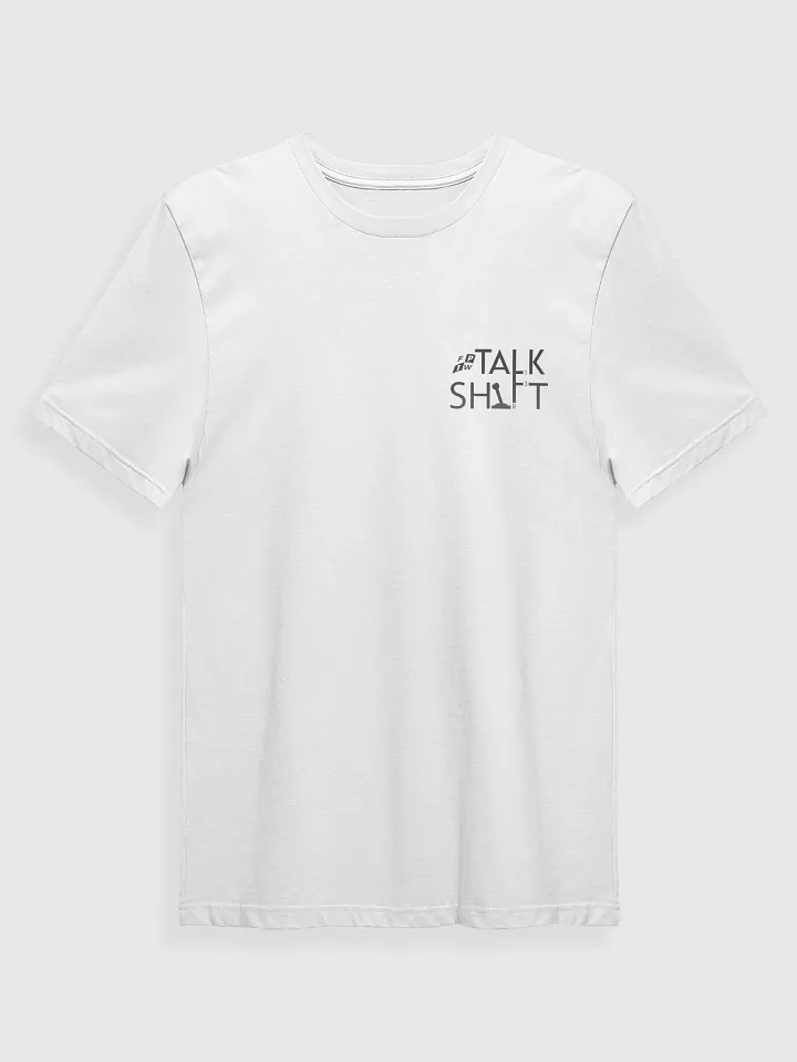 Talk Shift Logo T Shirt product image (1)
