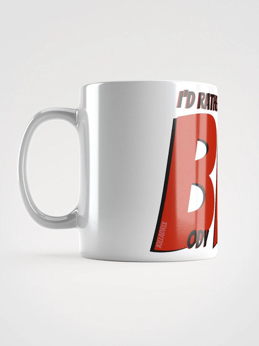 I'd Rather... Bro product image (6)