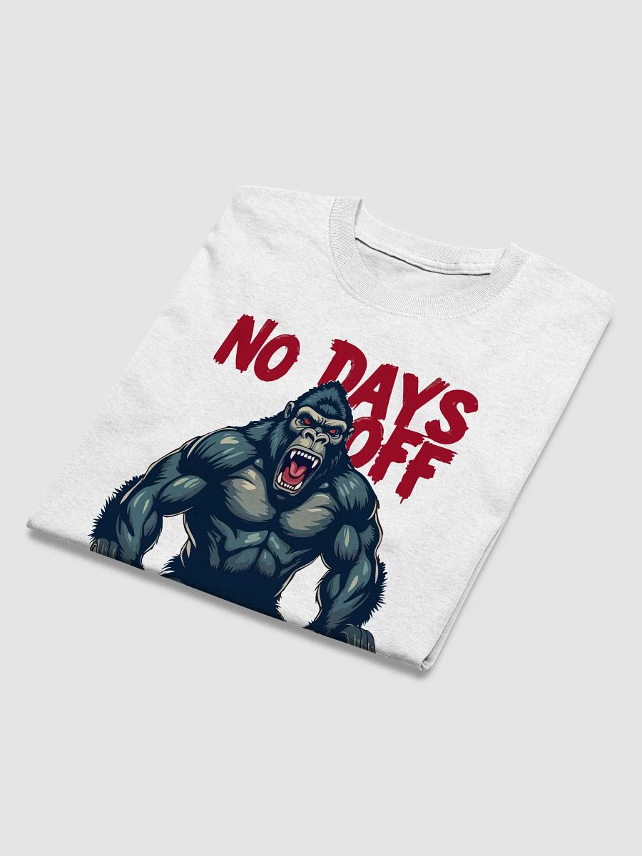 No Days Off Gorilla T-Shirt product image (3)