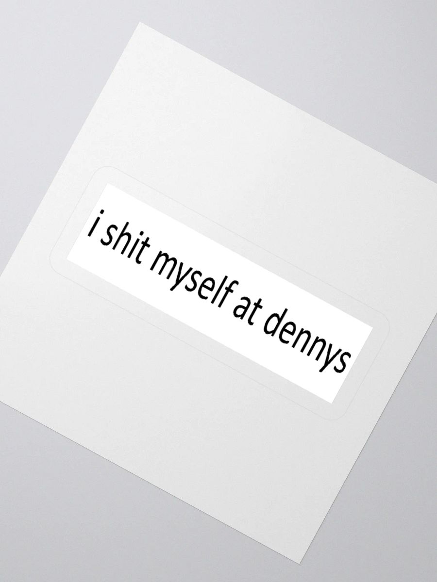 i shit myself at dennys product image (5)