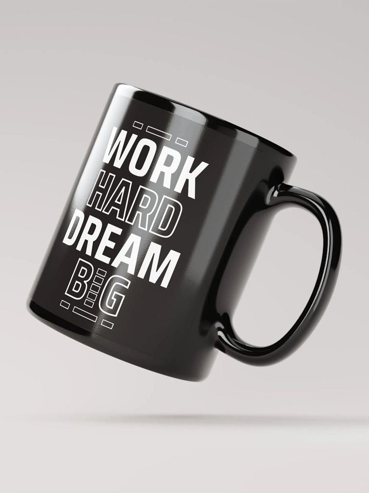 Work hard, Dream big | Mug product image (2)