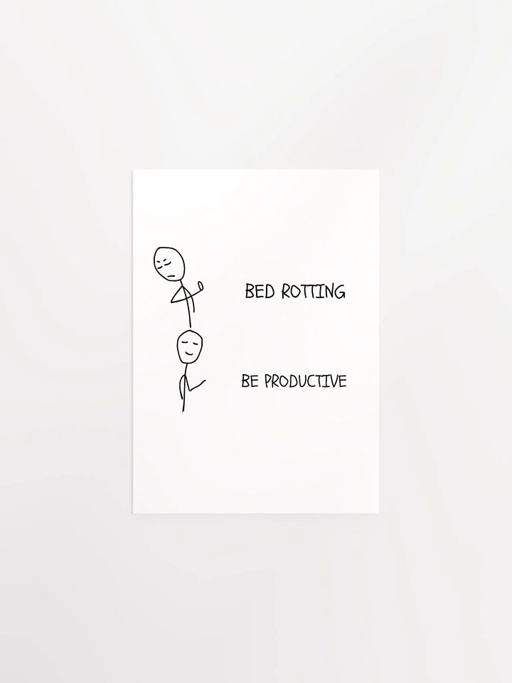 Bed Rotten vs Be Productive Matte Poster product image (1)