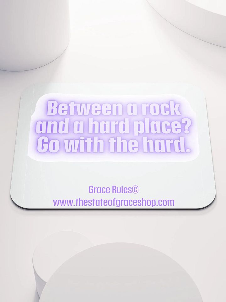 FUNNY DESK MATS 4 U “Between a rock and a hard place. Go with the hard.” product image (1)
