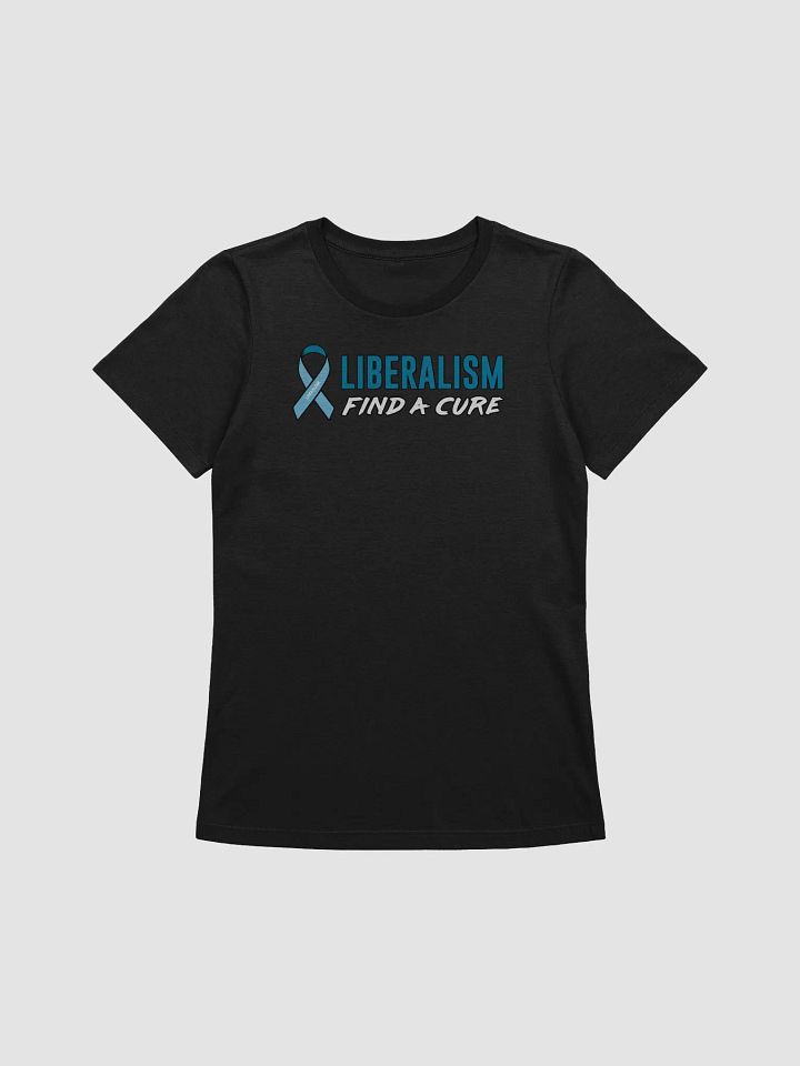 Liberalism: Find a Cure - Women's product image (1)