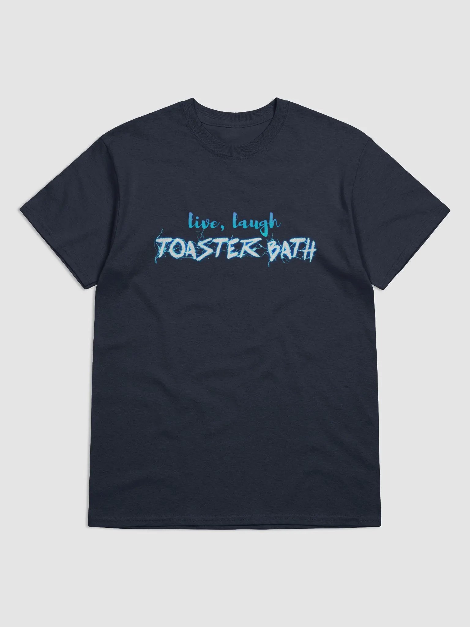 Live Laugh Toaster Bath T-shirt product image (1)
