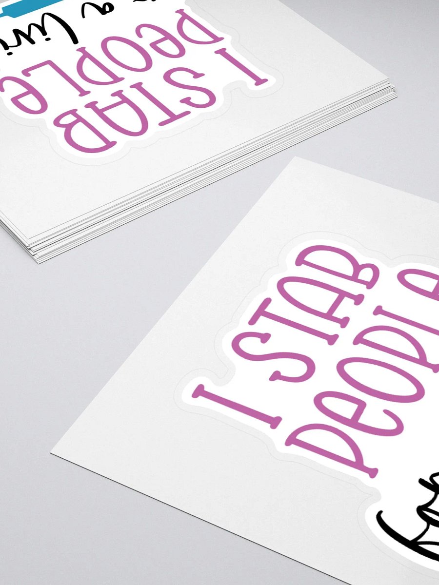 I Stab People for a Living Sticker product image (11)