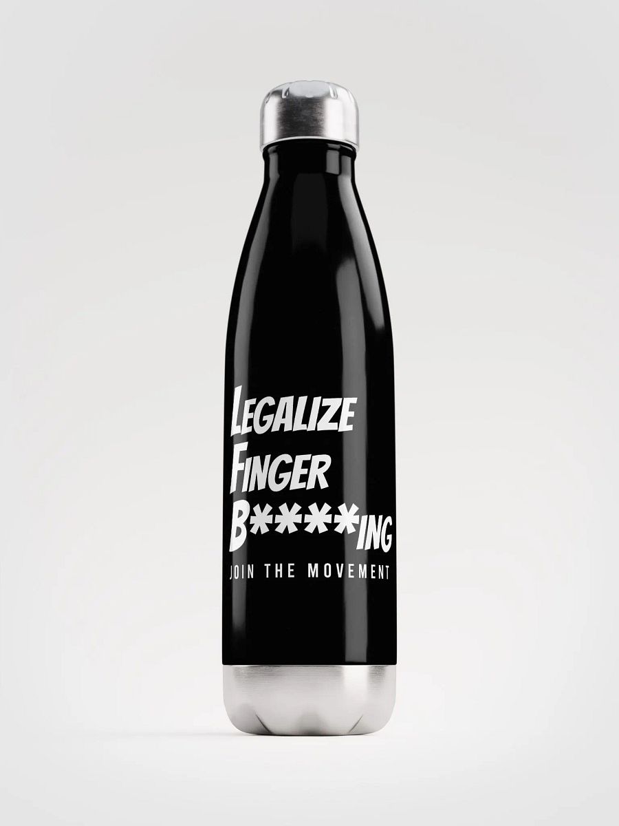 Legalize Finger B****ing Stainless Steel Water Bottle product image (1)