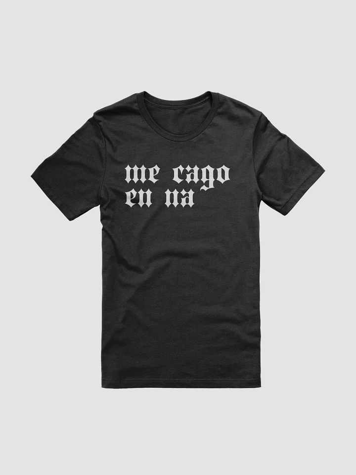Me Cago en Na Camiseta Unisex product image (2)