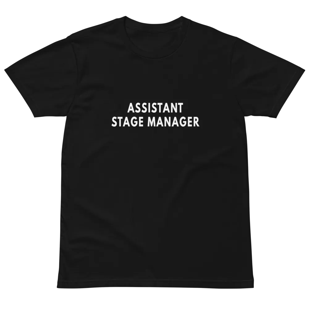 Assistant Stage Manager Unisex Premium T-Shirt product image (2)