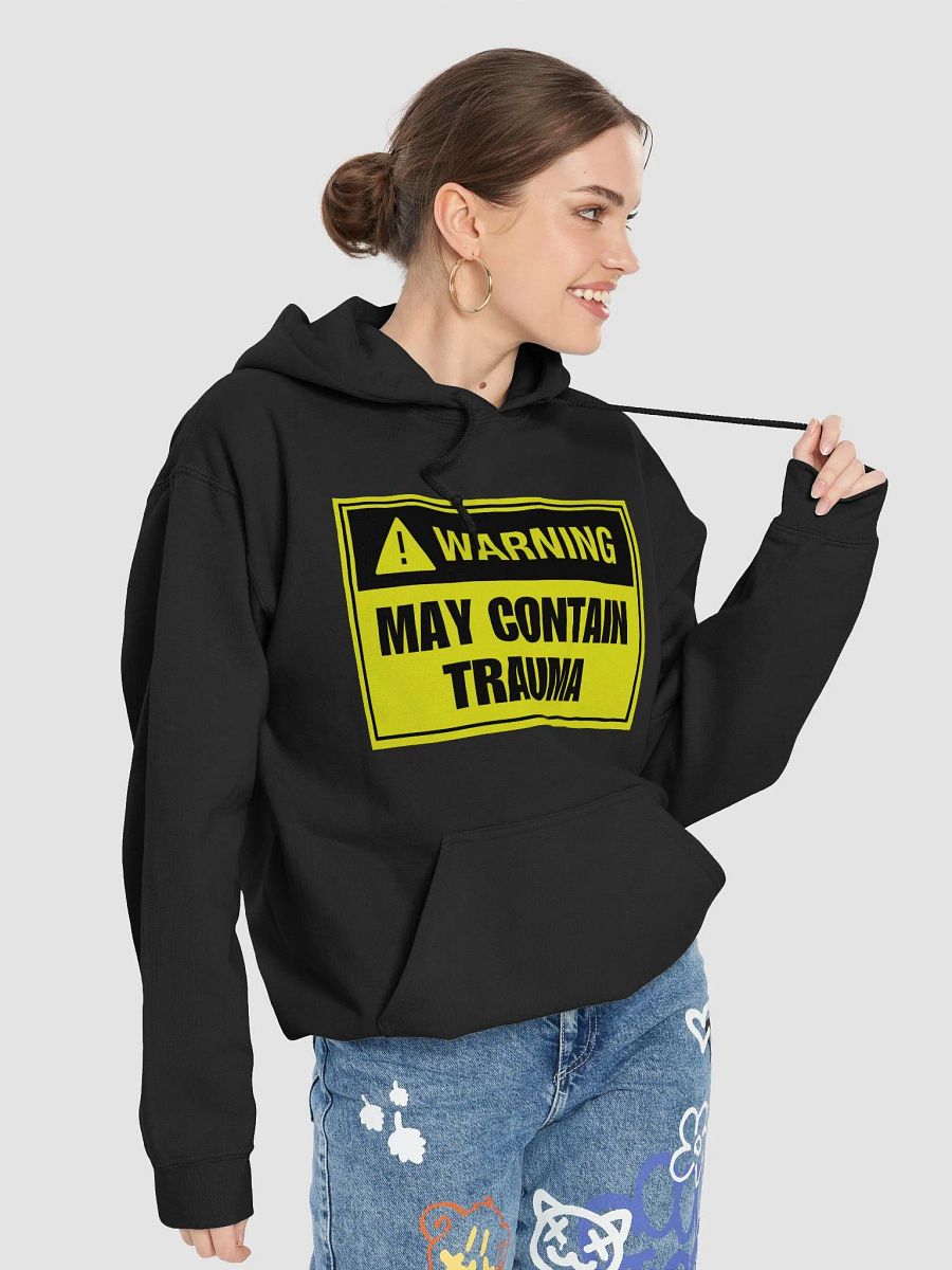 Warning may contain trauma Hoodie product image (2)
