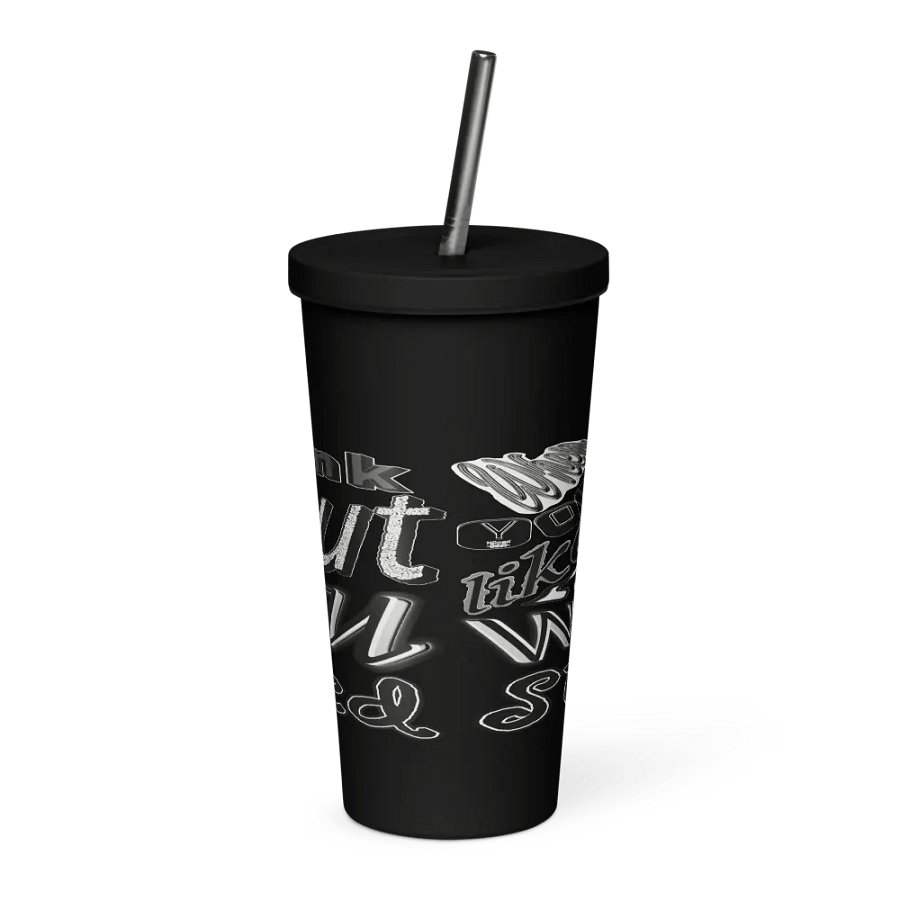When You Feel Like Quitting Think About Why You Started - Insulated Tumbler with a Straw product image (2)