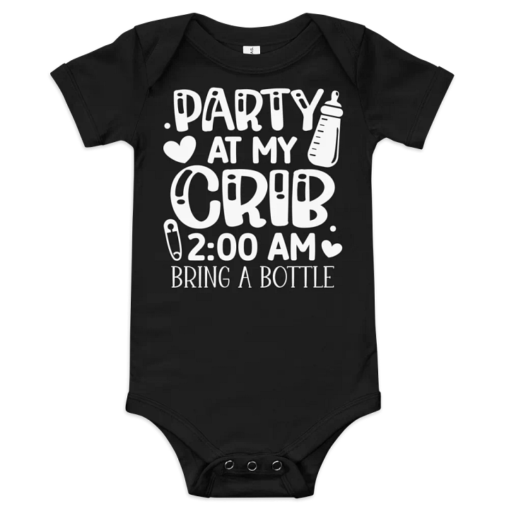 “Party at My Crib – 2:00 AM” Baby One-Piece product image (1)