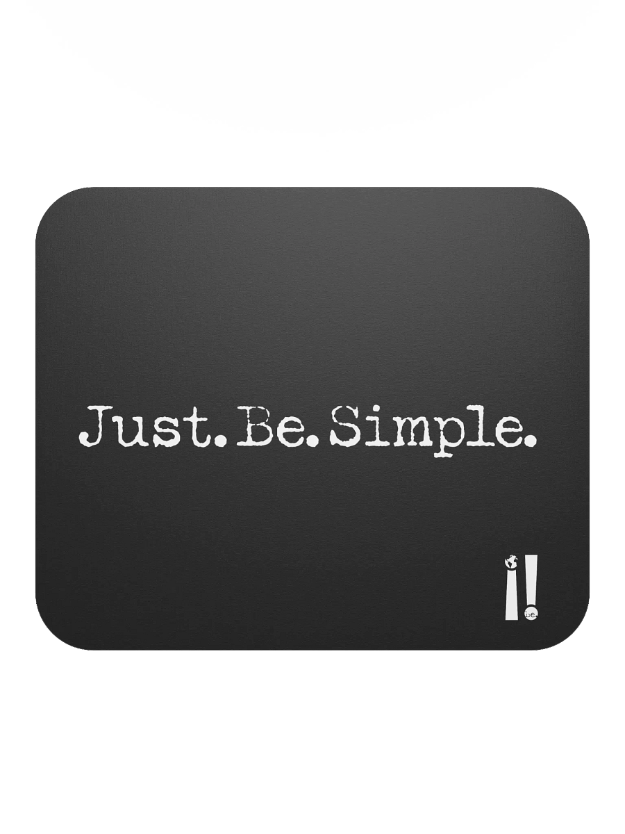 Just Be Simple Mousepad product image (2)