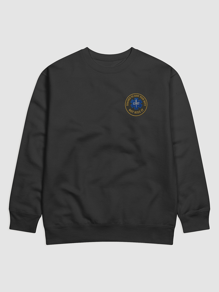 EMT Shift Warrior Sweatshirt – “Save Your Butt” Edition product image (2)