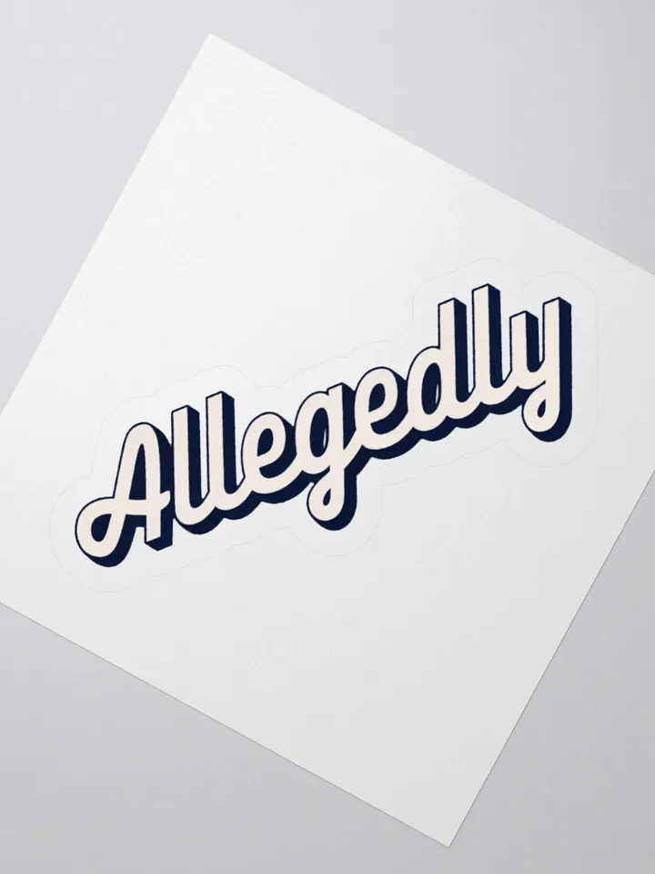 Allegedly Sticker product image (7)