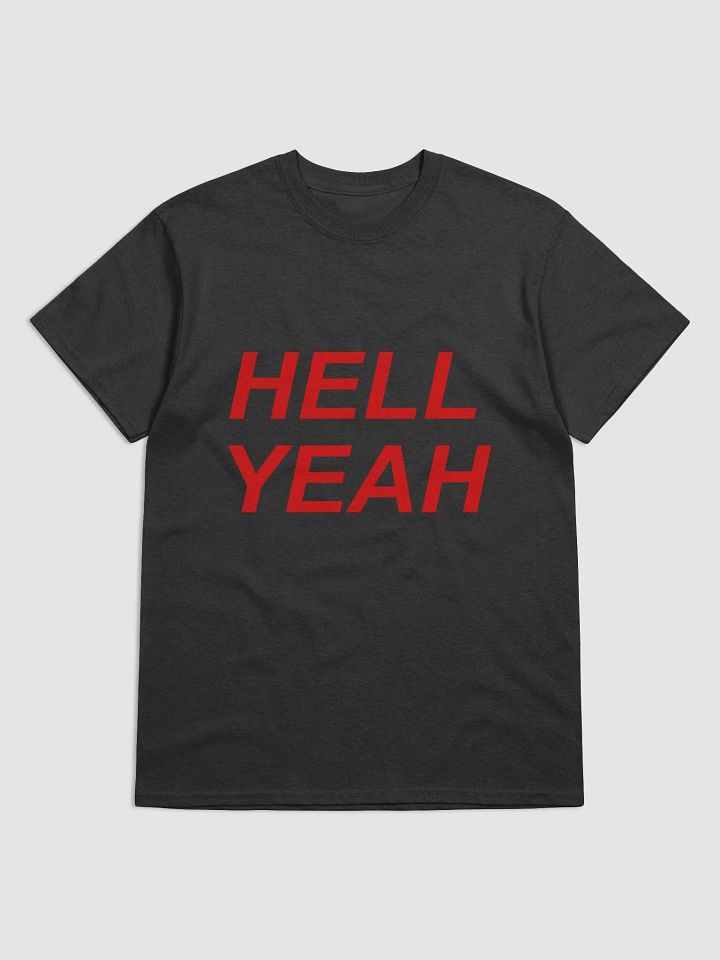 Hell Yeah T Shirt (Variation 2) product image (1)
