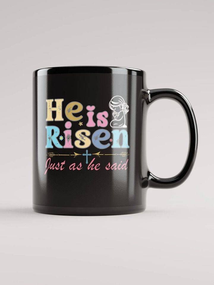 He is Risen, Just as He Said, Christian Easter Ceramic Mug product image (1)