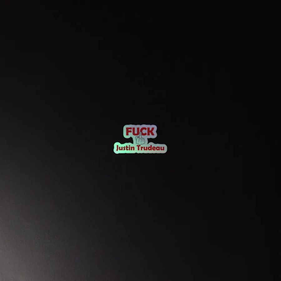 Fuck Justin Trudeau Holographic Sticker Pack product image (3)