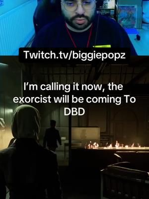 Why else would it be here @Dead by Daylight ? Follow me on twitch.tv/Biggiepopz for more #deadbydaylight streams #castingoffrankstone #deadbydaylightmoments #dbd #dbdtiktok #dbdclips #theexorcist 
