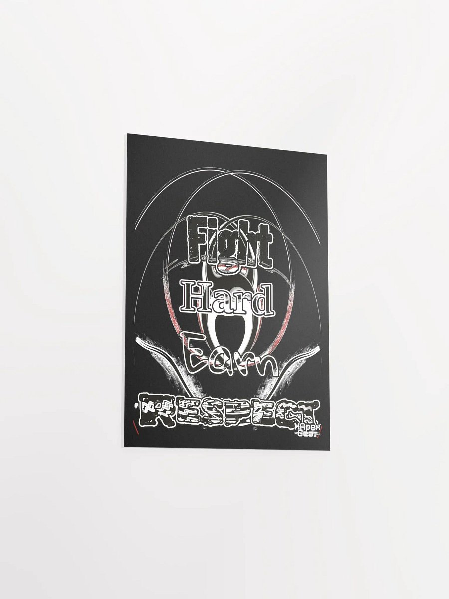 Fight Hard Earn Respect - Black - Enhanced Matte Paper Poster (in) product image (3)