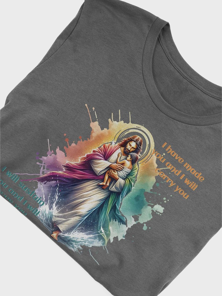 I Have Made You and I will Carry You T-Shirt product image (21)