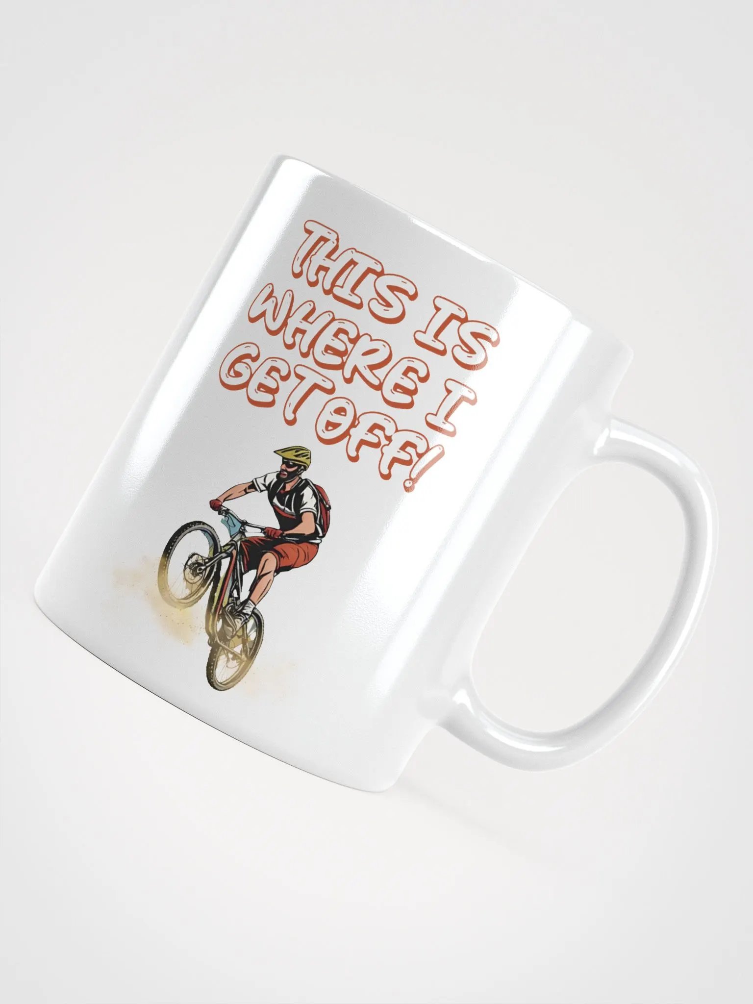 This Is Where I Get Off! Mountain Biking Design White Mug product image (12)