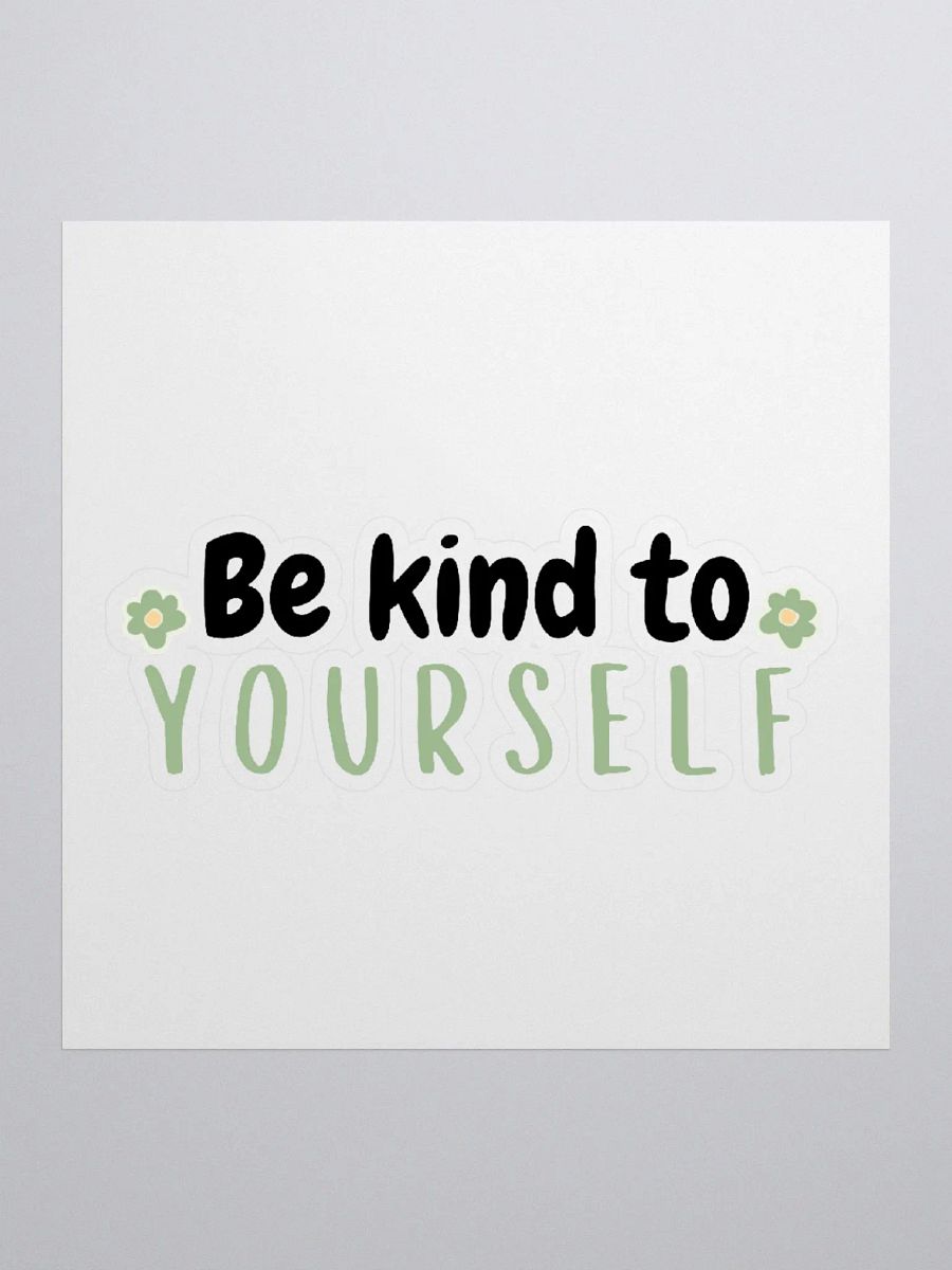 Be Kind to YOU Sticker product image (1)