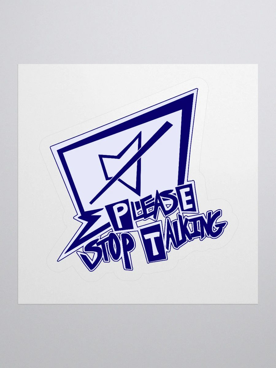 Please Stop Talking Sticker product image (3)