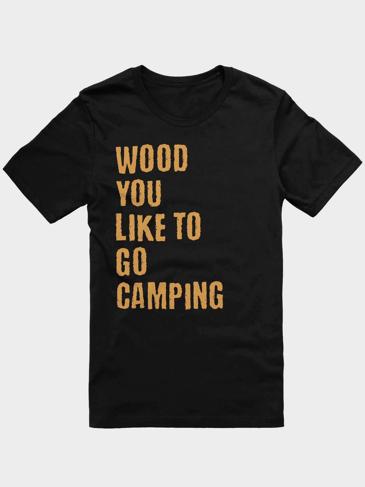 Wood You Like To Go Camping product image (2)
