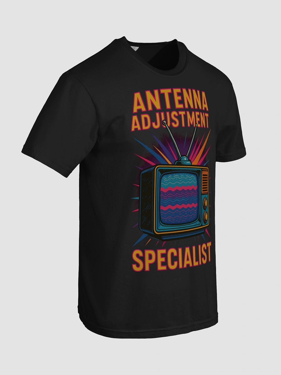 Antenna Adjustment Specialist T-Shirt product image (4)