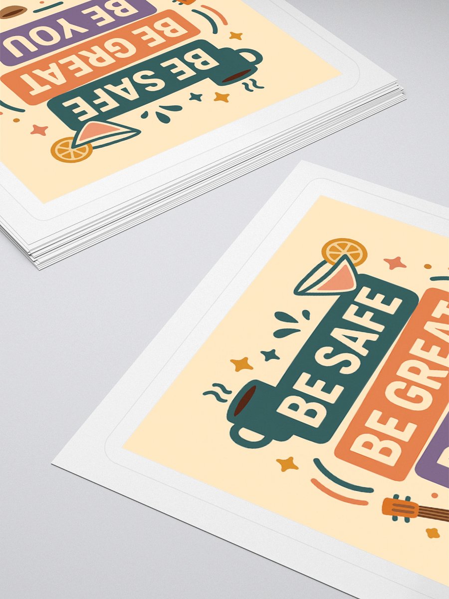 Be Safe, Be Great, Be You Stickers! product image (10)