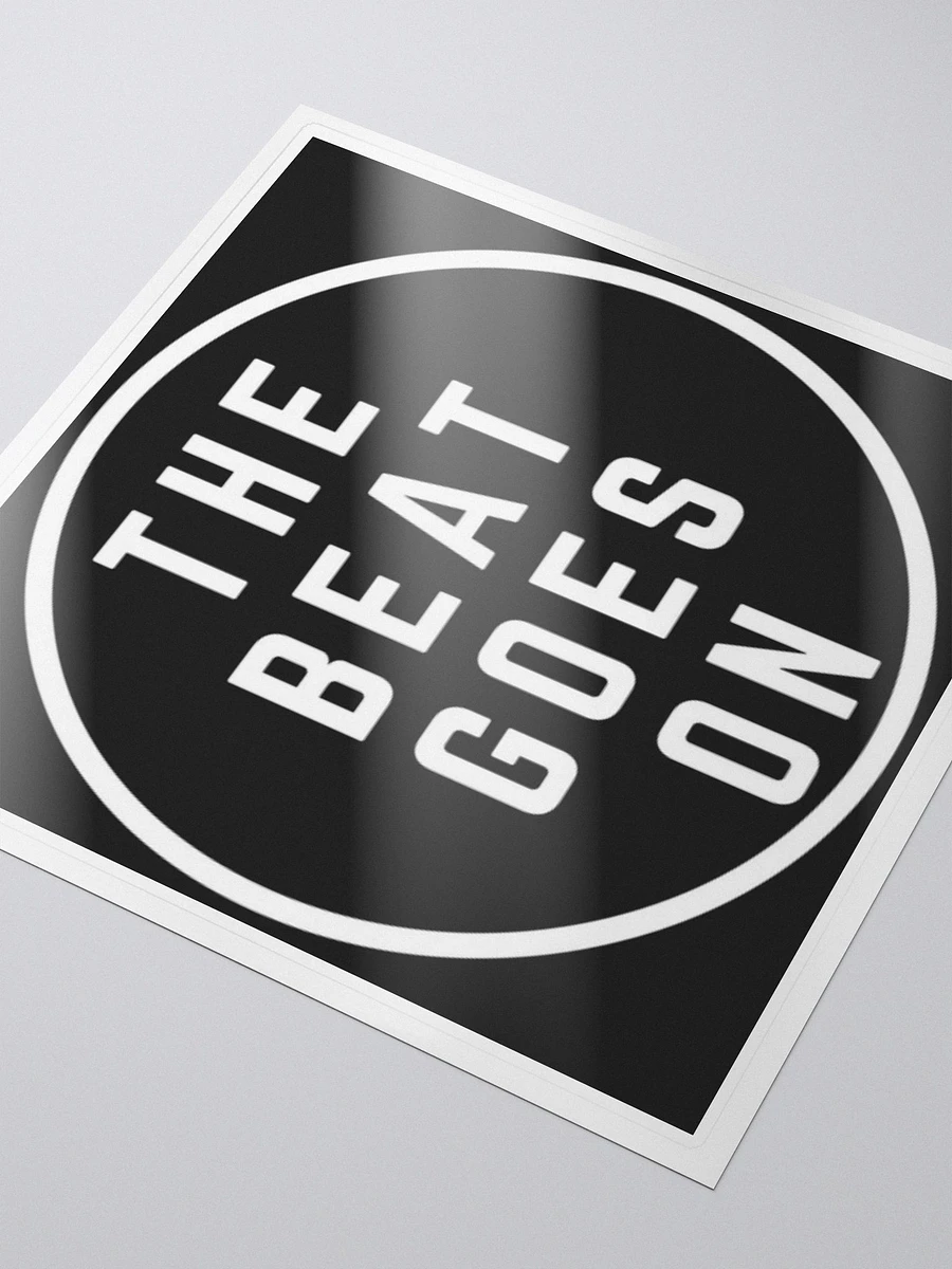 The Beat Goes On Sticker product image (3)
