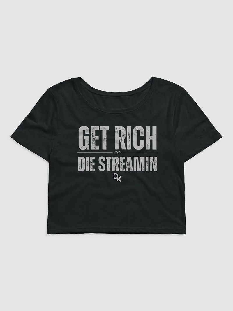 Get Rich or Die Streamin Crop Top