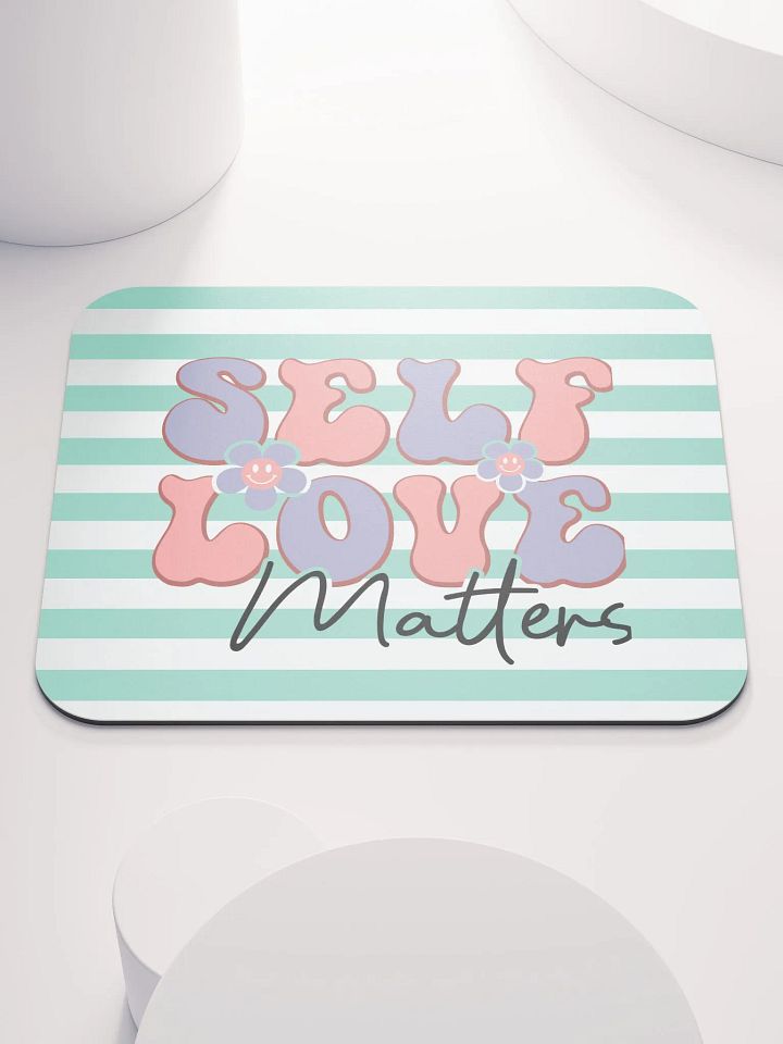 Self Love Matters Mouse Pad product image (1)