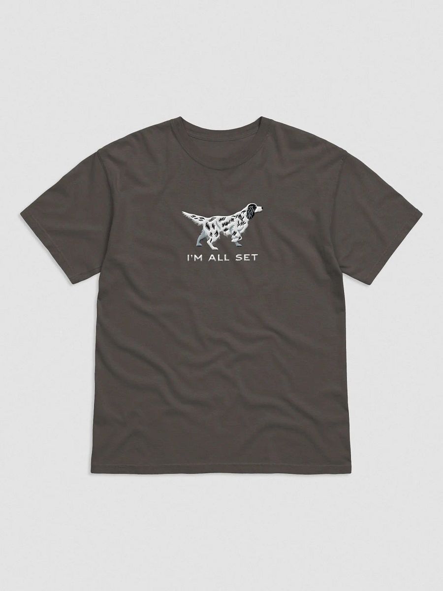 I'm All Set T-Shirt(Embroidered) of an English Setter product image (4)