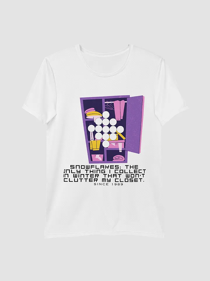 Snowflakes the only thing I collect in winter that won't clutter my closet All-Over Print Athletic T-Shirt product image (2)