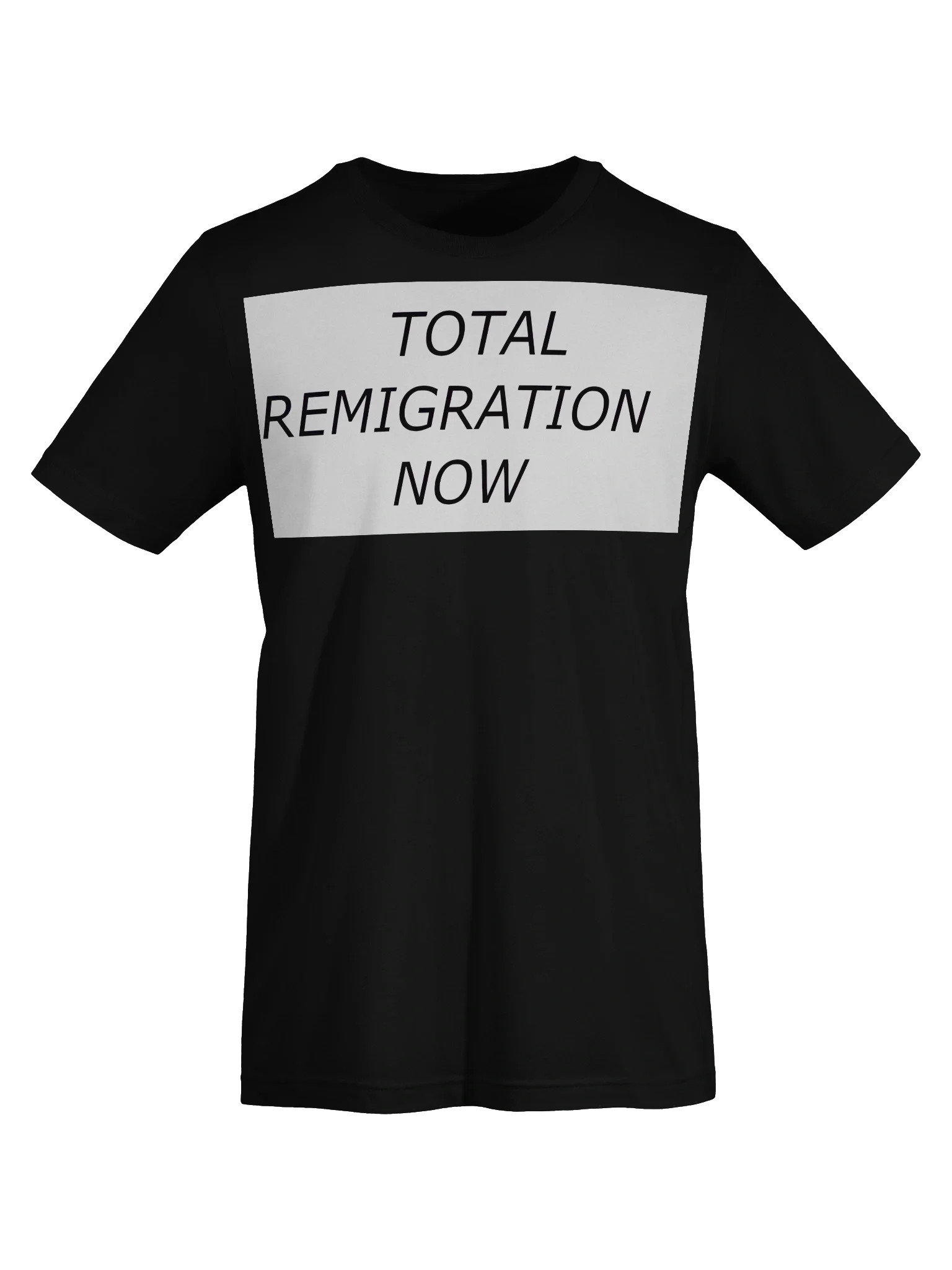 Total Remigration Now T-Shirt product image (7)