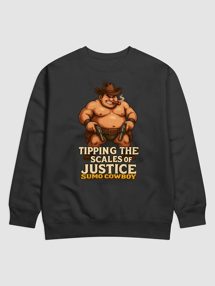 Sumo Cowboy Justice Premium Sweatshirt product image (1)