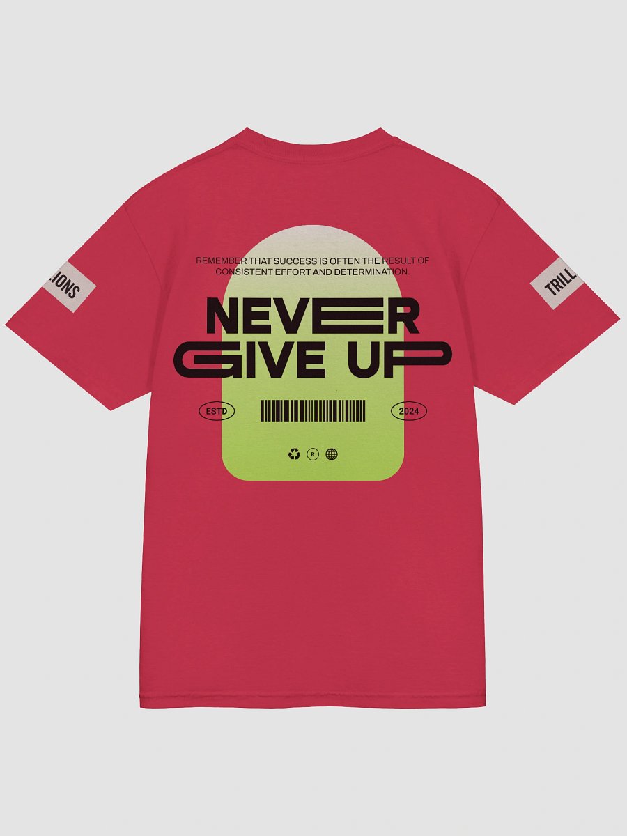Never Give Up T shirts product image (16)