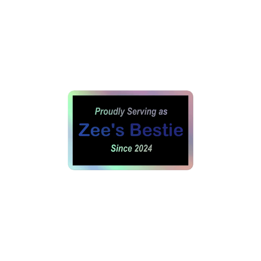 Zee's Bestie Holo Sticker product image (1)